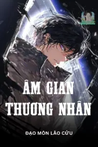 Bìa truyện [Dịch] Âm Gian Thương Nhân