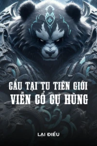 Bìa truyện [Dịch] Cẩu Tại Tu Tiên Giới Viễn Cổ Cự Hùng