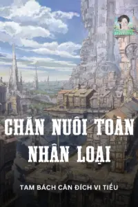 Bìa truyện [Dịch] Chăn Nuôi Toàn Nhân Loại