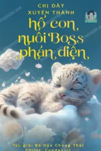 Bìa truyện [Dịch] Chị Đây Xuyên Thành Hổ Con Nuôi Boss Phản Diện (Xuyên Sách)