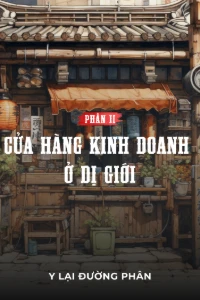 Bìa truyện Cửa Hàng Kinh Doanh Ở Dị Giới - Phần 2