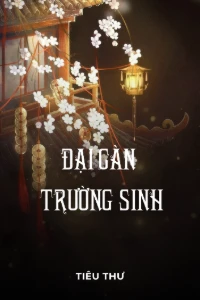 Bìa truyện Đại Càn Trường Sinh (Dịch)