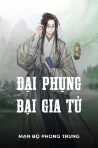 Bìa truyện [Dịch] Đại Phụng Bại Gia Tử