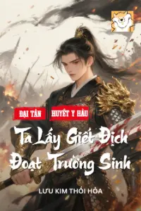 Đại Tần Huyết Y Hầu: Ta Lấy Giết Địch Đoạt Trường Sinh book cover