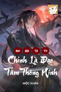 Bìa truyện [Dịch] Đạo Gia Ta, Tu Chính Là Đạo Tâm Thông Minh