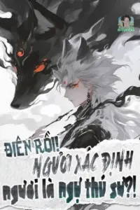 Bìa truyện [Dịch] Điên Rồi! Ngươi Xác Định Ngươi Là Ngự Thú Sư