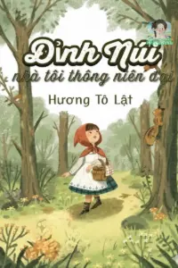 Bìa truyện [Dịch] Đỉnh Núi Nhà Ta Thông Niên Đại