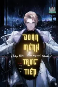 Bìa truyện [Dịch] Đoán Mệnh Trực Tiếp: Thủy Hữu, Đầu Ngươi Xanh