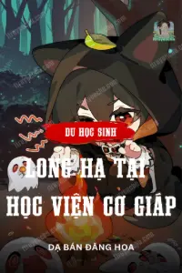 Bìa truyện [Dịch] Du Học Sinh Long Hạ Tại Học Viện Cơ Giáp