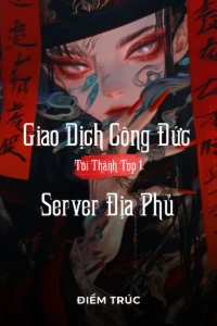 Bìa truyện [Dịch] Giao Dịch Công Đức, Tôi Thành Top 1 Server Địa Phủ (Dịch)