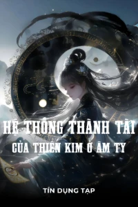 Bìa truyện [Dịch] Hệ Thống Thành Tài Của Thiên Kim Ở Âm Ty