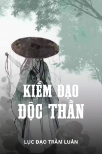 Bìa truyện Kiếm Đạo Độc Thần