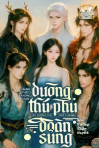 Bìa truyện [Dịch] Mang Theo Không Gian Dưỡng Thú Phu, Ác Giống Cái Trở Thành Đoàn Sủng