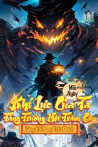 Bìa truyện [Dịch] Mỗi Ngày, Khí Lực Của Ta Tăng Trưởng 100 Cân