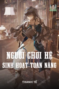 Bìa truyện Người Chơi Hệ Sinh Hoạt Toàn Năng