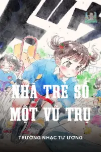 Bìa truyện [Dịch] Nhà Trẻ Số Một Vũ Trụ