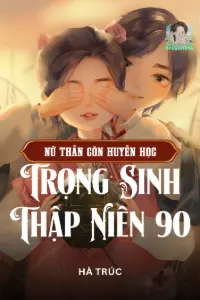 Bìa truyện [Dịch] Nữ Thần Côn Huyền Học Trọng Sinh Thập Niên 90