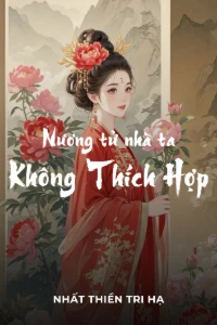 Bìa truyện [Dịch] Nương Tử Nhà Ta, Không Thích Hợp