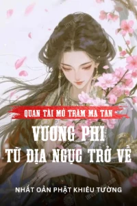 Bìa truyện Quan Tài Mở, Trăm Ma Tan, Vương Phi Từ Địa Ngục Trở Về