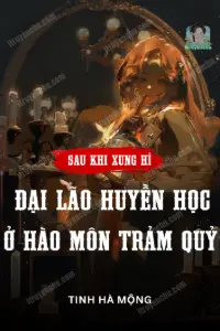 Bìa truyện [Dịch] Sau Khi Xung Hỉ, Đại Lão Huyền Học Ở Hào Môn Trảm Quỷ