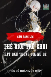 Bìa truyện Sớm Đăng Lục Thế Giới Trò Chơi, Bắt Đầu Thông Gia Nữ Đế