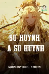 Bìa truyện [Dịch] Sư Huynh A Sư Huynh