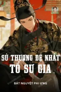 Bìa truyện [Dịch] Sử Thượng Đệ Nhất Tổ Sư Gia