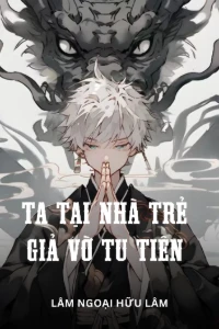 Bìa truyện [Dịch] Ta Tại Nhà Trẻ Giả Vờ Tu Tiên