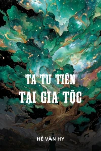 Bìa truyện [Dịch] Ta Tu Tiên Tại Gia Tộc
