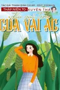Bìa truyện [Dịch] Thập Niên 70: Xuyên Thành Đầu Quả Tim Của Vai Ác