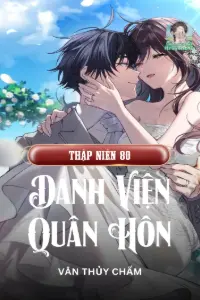 Bìa truyện [Dịch] Thập Niên 80: Danh Viện Quân Hôn