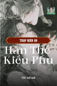 Bìa truyện [Dịch] Thập Niên 80: Hãn Thê Kiều Phu