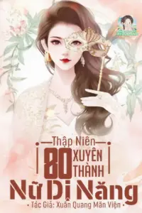 Bìa truyện Thập Niên 80: Xuyên Thành Nữ Dị Năng