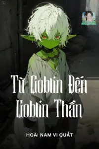 Bìa truyện [Dịch] Từ Goblin Đến Goblin Thần