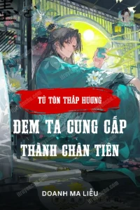 Bìa truyện [Dịch] Tử Tôn Thắp Hương, Đem Ta Cung Cấp Thành Chân Tiên