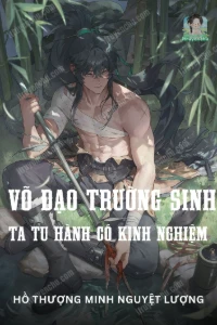 Bìa truyện  [Dịch] Võ Đạo Trường Sinh, Ta Tu Hành Có Kinh Nghiệm