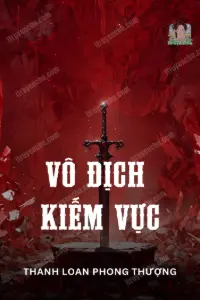 Bìa truyện [Dịch] Vô Địch Kiếm Vực