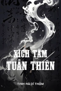 Bìa truyện Xích Tâm Tuần Thiên (Dịch)