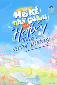 Bìa truyện [Dịch] Xuyên Sách Trở Thành Mẹ Kế Của Hotboy Vườn Trường